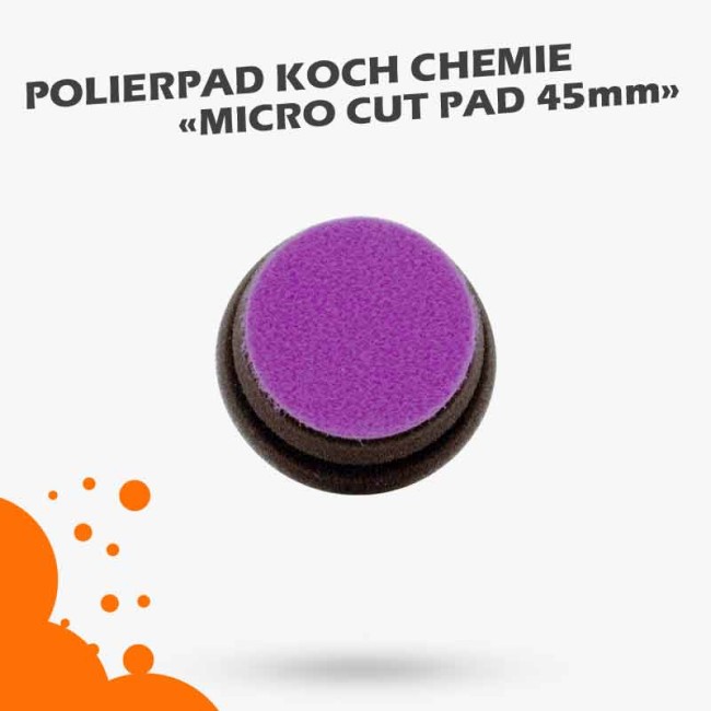 Koch Chemie Polierpad 45mm Micro Cut Pad lila hochwertige Spezial-Schwamm