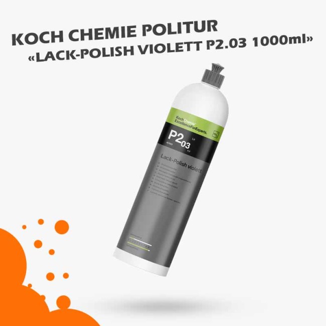 Koch Chemie Politur P2.03 Lack Polish violett abrasive Glanzpolitur 1000ml 457001