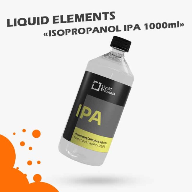 Liquid Elements Isopropanol IPA Alkohol Reiniger 99% 1000ml