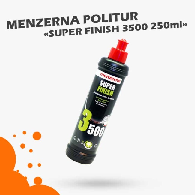 Menzerna Politur 3500 Super Finish Hochglanzpolitur 250ml